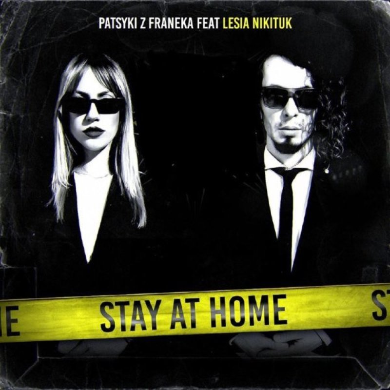 Stayathome: спільний  трек Лесі Нікітюк та гурту PATSYKI Z FRANEKA